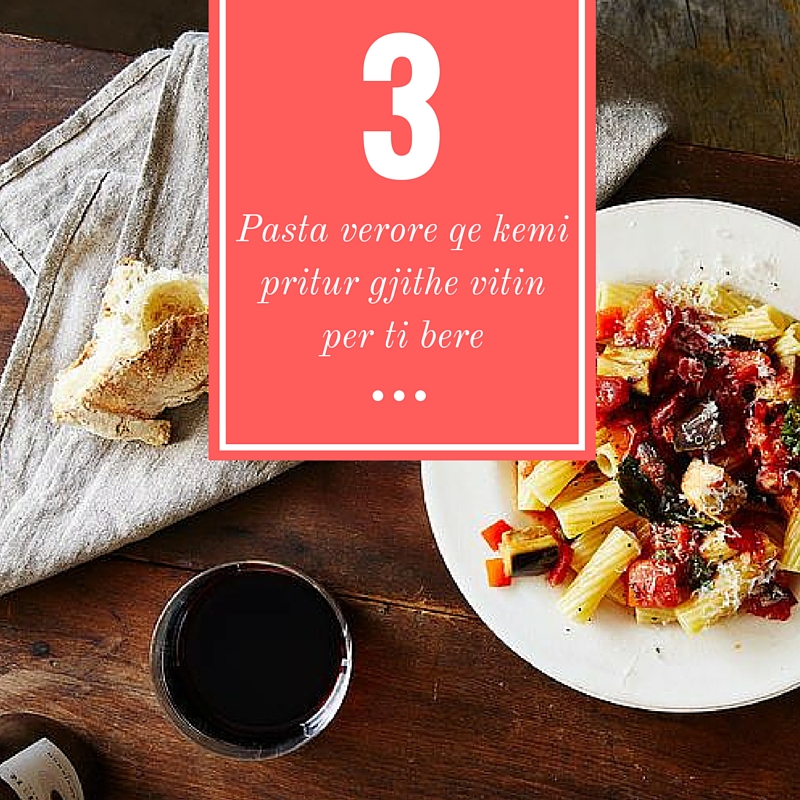 3 Pasta verore qe kemi pritur gjithe vitin per ti bere